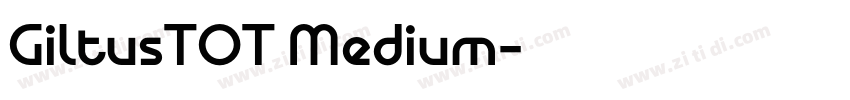 GiltusTOT Medium字体转换
